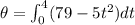 \theta=\int^{4}_{0} (79-5t^2)dt
