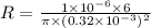 R = \frac{1\times10^{-6}\times6 }{\pi\times(0.32\times10^{-3} )^{2}  }