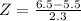 Z = \frac{6.5 - 5.5}{2.3}
