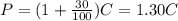 P=(1+\frac{30}{100})C=1.30C