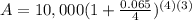 A=10,000(1+\frac{0.065}{4})^{(4)(3)}