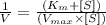 \frac{1}{V} = \frac{(K_{m} + [S])}{(V_{max} \times [S])}