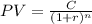 PV = \frac{C}{(1 + r)^{n} }
