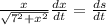 \frac{x}{\sqrt{7^{2}+x^{2}  } }\frac{dx}{dt}=\frac{ds}{dt}