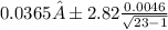0.0365±2.82 \frac{0.0046}{\sqrt{23-1} }