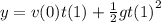 y = v(0)t(1) +  \frac{1}{2} g {t(1)}^{2}