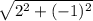 \[\sqrt{2^{2}+(-1)^{2}}\]