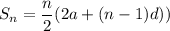 S_n = \dfrac{n}{2}(2a + (n-1)d))