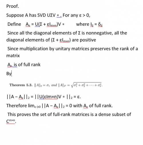 5.2. Using the SVD, prove that any matrix in Cm is the limit of a sequence of matrices of full rank