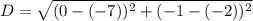 D = \sqrt{(0 - (-7))^{2} + ( -1-(-2))^{2}}