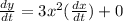 \frac{dy}{dt}=3x^2(\frac{dx}{dt} )+0