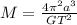 M = \frac{4\pi^{2} a^{3}}{GT^{2}}
