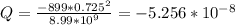 Q  = \frac{-899*0.725^{2}  }{8.99*10^{9} }=-5.256*10^{-8}