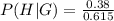 \\ P(H|G) =\frac{0.38}{0.615}