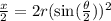 \frac{x}{2}=2r(\sin(\frac{\theta}{2}))^2