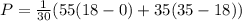 P=\frac{1}{30} (55(18-0) +{35(35-18)}  )