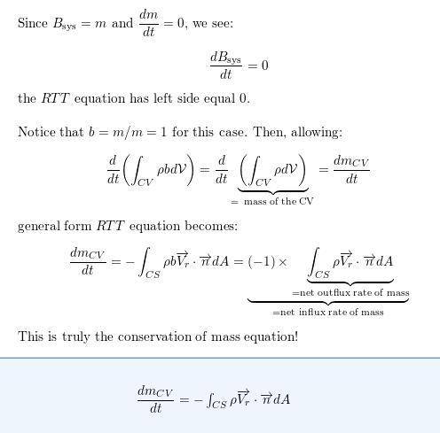 Consider the general form of the Reynolds transport theorem (RTT) given by dBsys dt = d dt ∫CV rhob