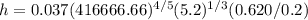 h = 0.037(416666.66)^{4/5}(5.2)^{1/3}(0.620/0.2)