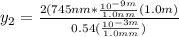 y_2 = \frac{2(745nm*\frac{10^{-9m}}{1.0nm}(1.0m) }{0.54 (\frac{10^{-3m}} {1.0mm})}
