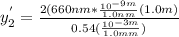 y^'}_2 = \frac{2(660nm*\frac{10^{-9m}}{1.0nm}(1.0m) }{0.54 (\frac{10^{-3m}} {1.0mm})}