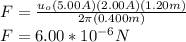 F=\frac{u_{o}(5.00A)(2.00A)(1.20m)}{2\pi (0.400m)}\\ F=6.00*10^{-6}N