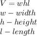 V=whl\\w-width\\h-height\\l-length