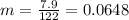 m=\frac{7.9}{122}=0.0648