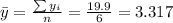 \bar y= \frac{\sum y_i}{n}=\frac{19.9}{6}=3.317