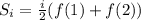 S_i =  \frac{i}{2} (f(1) + f(2))