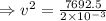 \Rightarrow v^2 = \frac{7692.5}{2\times 10^{-3}}