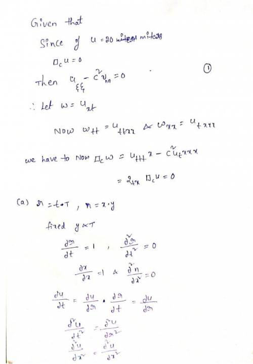 Let u solve cu = 0. Show that any derivative, say w = uxt, also solves cw = 0. In cu = 0, u = u(t, x