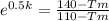 e^{0.5k} = \frac{140 - Tm}{110 - Tm}