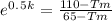 e^0^.^5^k = \frac{110 - Tm}{65 - Tm}