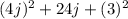 (4j)^{2}+24 j+(3)^2