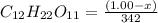 C_{12}H_{22}O_{11} = \frac{(1.00 - x)}{342}