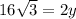 16\sqrt{3}=2y