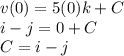 v(0)=5(0)k+C\\i-j=0+C\\C=i-j