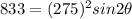 833=(275)^2sin2\theta