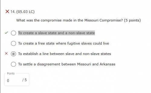 What was the compromise made in Missouri Compromise? A) To create a slave state and a non-slave stat