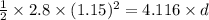 \frac{1}{2} \times 2.8 \times (1.15)^{2} = 4.116 \times d
