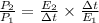 \frac{P_{2}}{P_{1} } =\frac{E_{2}}{\Delta t}\times\frac{\Delta t}{E_{1}}