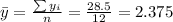 \bar y= \frac{\sum y_i}{n}=\frac{28.5}{12}=2.375