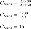 C_{total } = \frac{ 20 \times 60}{20 + 60}\\\\C_{total } = \frac{ 1200}{80}\\\\C_{total } = 15