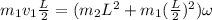 m_1v_1\frac{L}{2} = (m_2L^2 + m_1(\frac{L}{2})^2)\omega