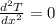 \frac{d^2T}{dx^2} = 0