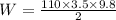 W=\frac{110\times3.5\times9.8}{2}