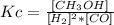 Kc=\frac{[CH_{3}OH] }{[H_{2} ]^{2}*[CO] }