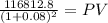\frac{116812.8}{(1 + 0.08)^{2} } = PV