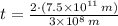 t = \frac{2 \cdot (7.5\times 10^{11}\,m)}{3\times 10^{8}\,m}