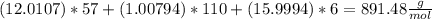 (12.0107)*57+(1.00794)*110+(15.9994)*6= 891.48 \frac{g}{mol}